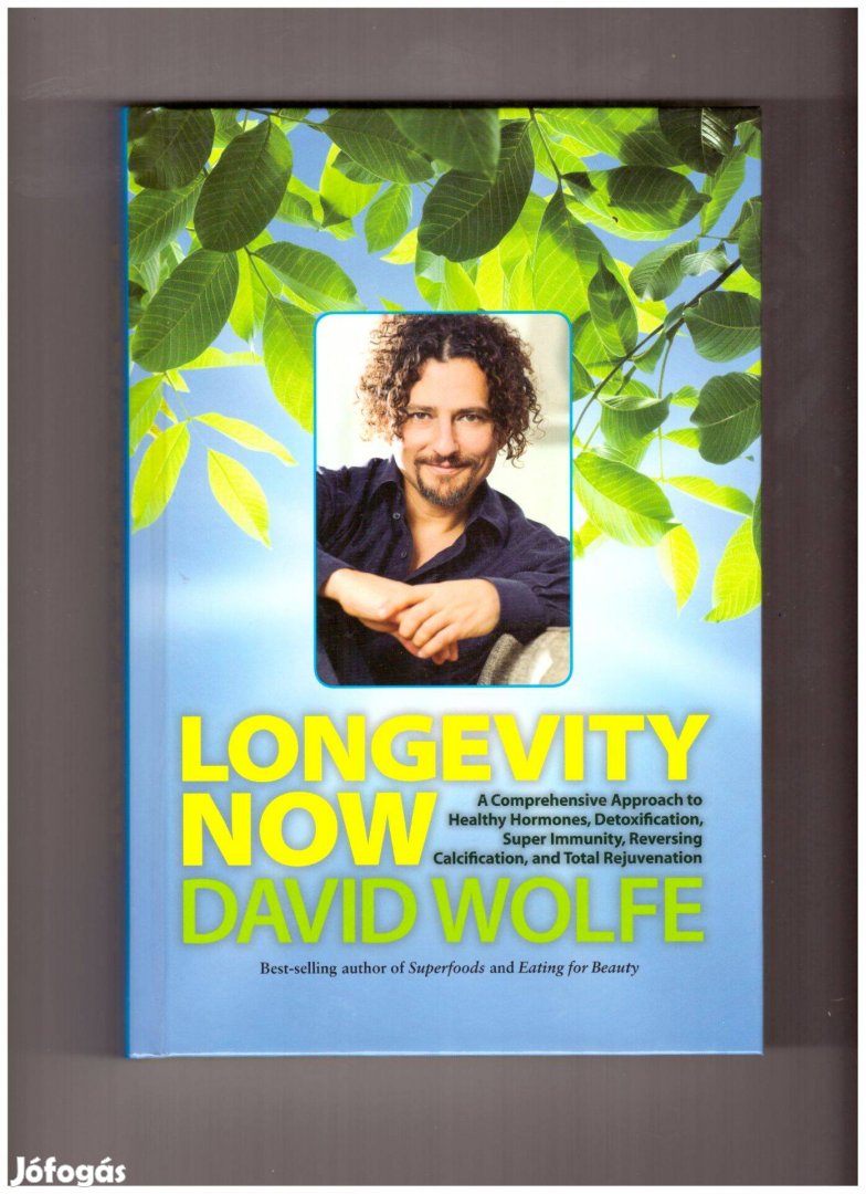 David Wolfe: Longevity now angol könyv