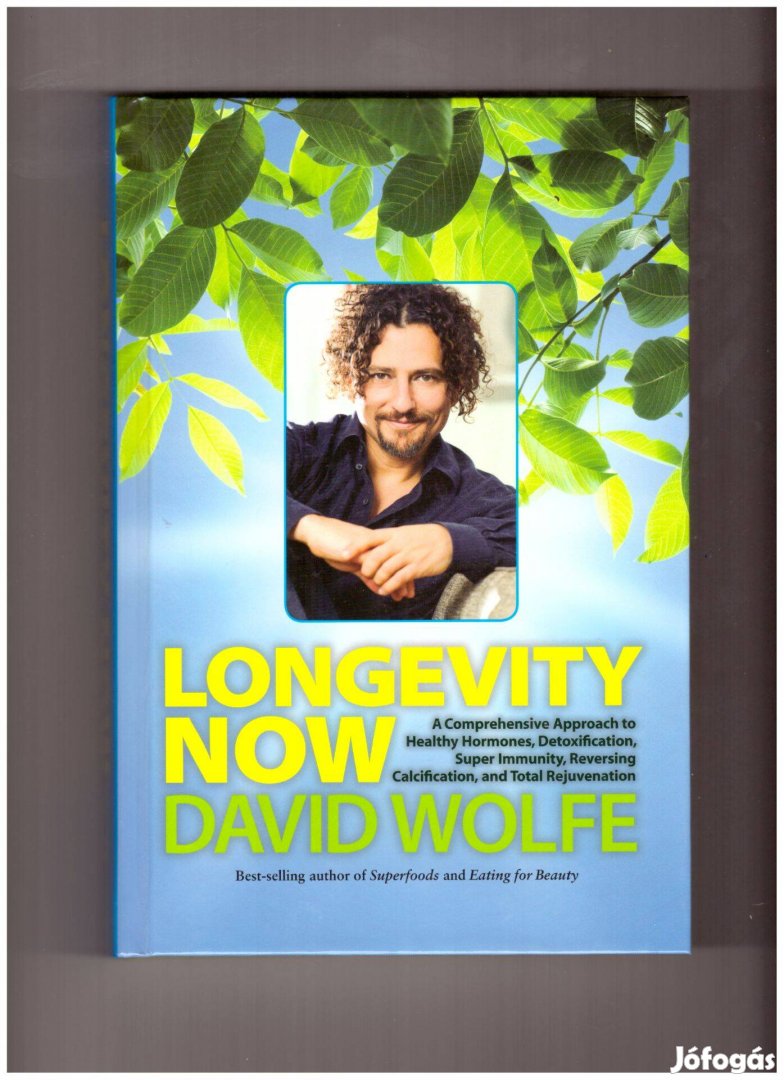 David Wolfe: Longevity now angol könyv