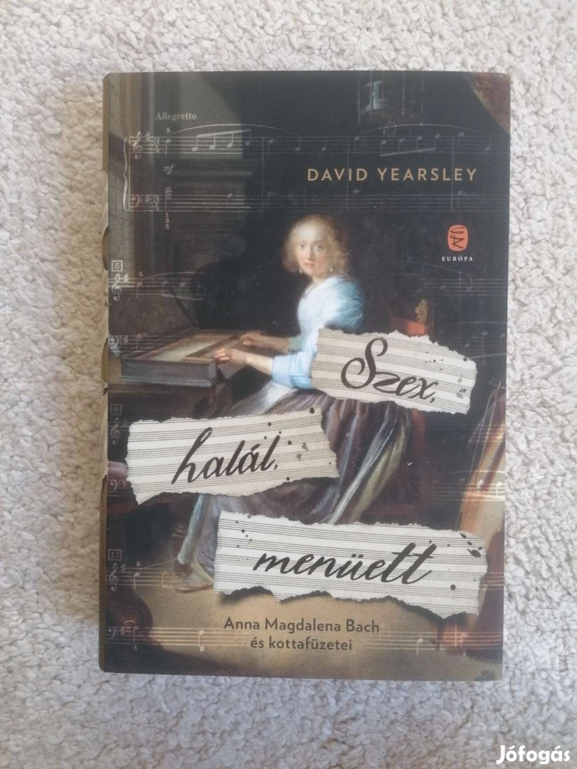 David Yearsley: Szex, halál, menüett