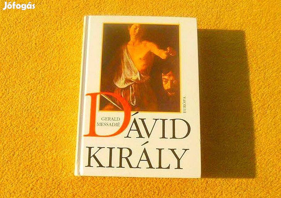 Dávid király - Gerald Messadié - Új