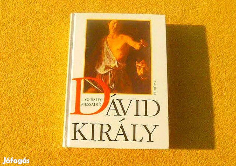 Dávid király - Gerald Messadié - Új