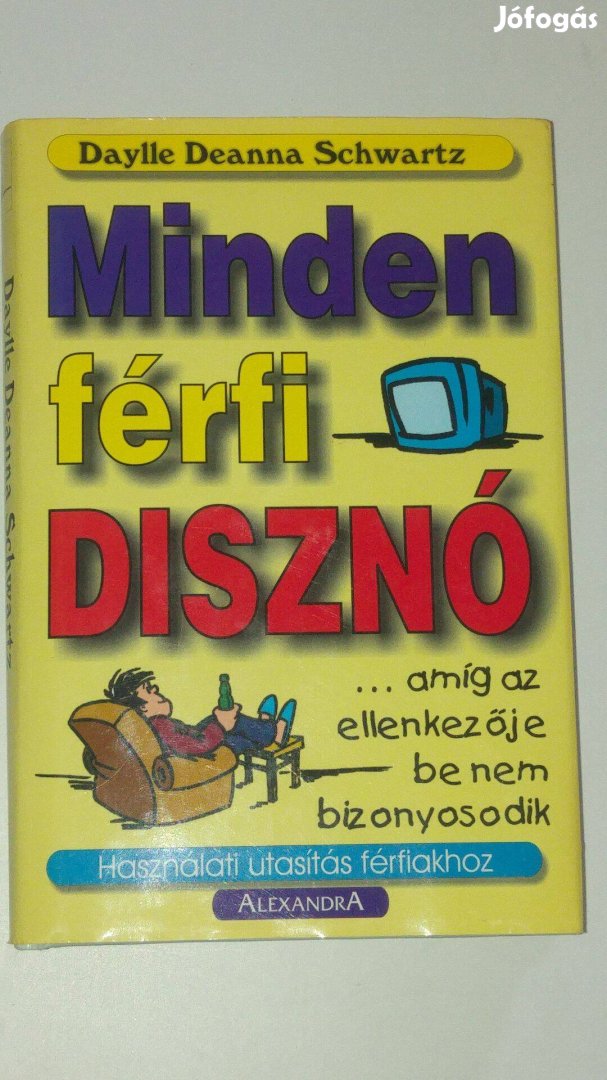 Daylle Deanna Schwartz Minden férfi disznó