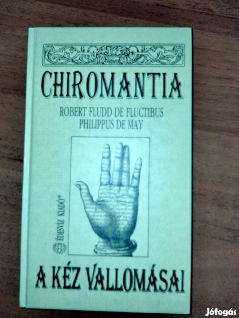 De Fluctibus-De May Chiromantia: A kéz vallomásai