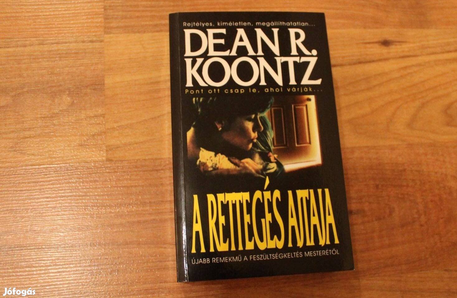 Dean R.Koontz - A rettegés ajtaja