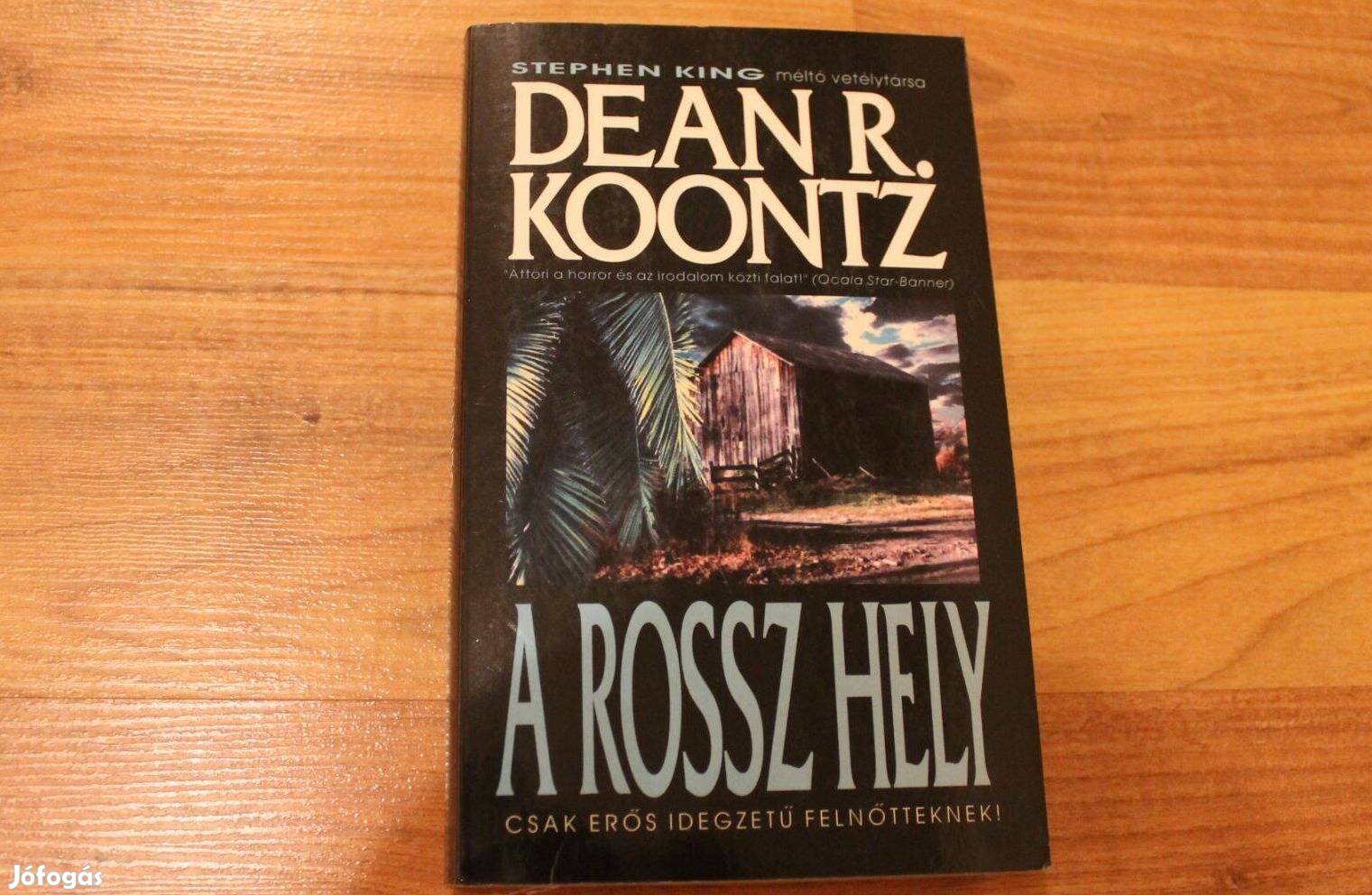 Dean R.Koontz - A rossz hely
