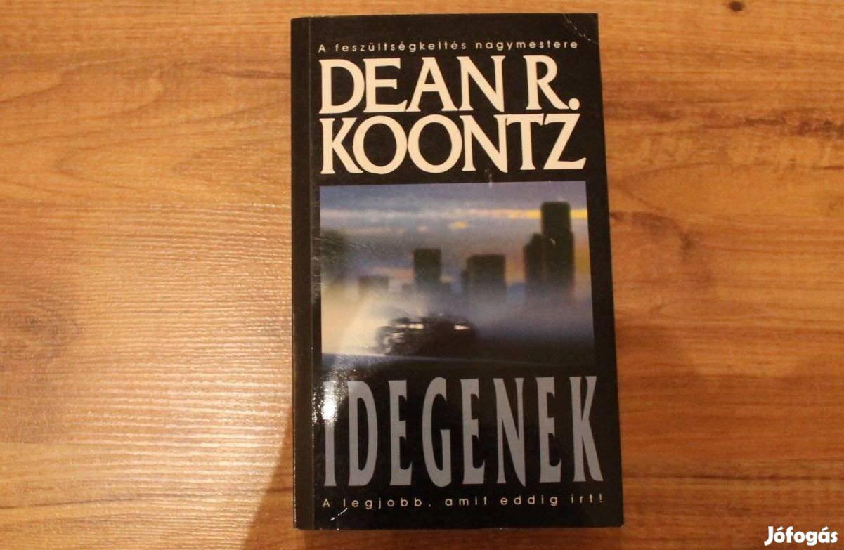 Dean R.Koontz - Idegenek