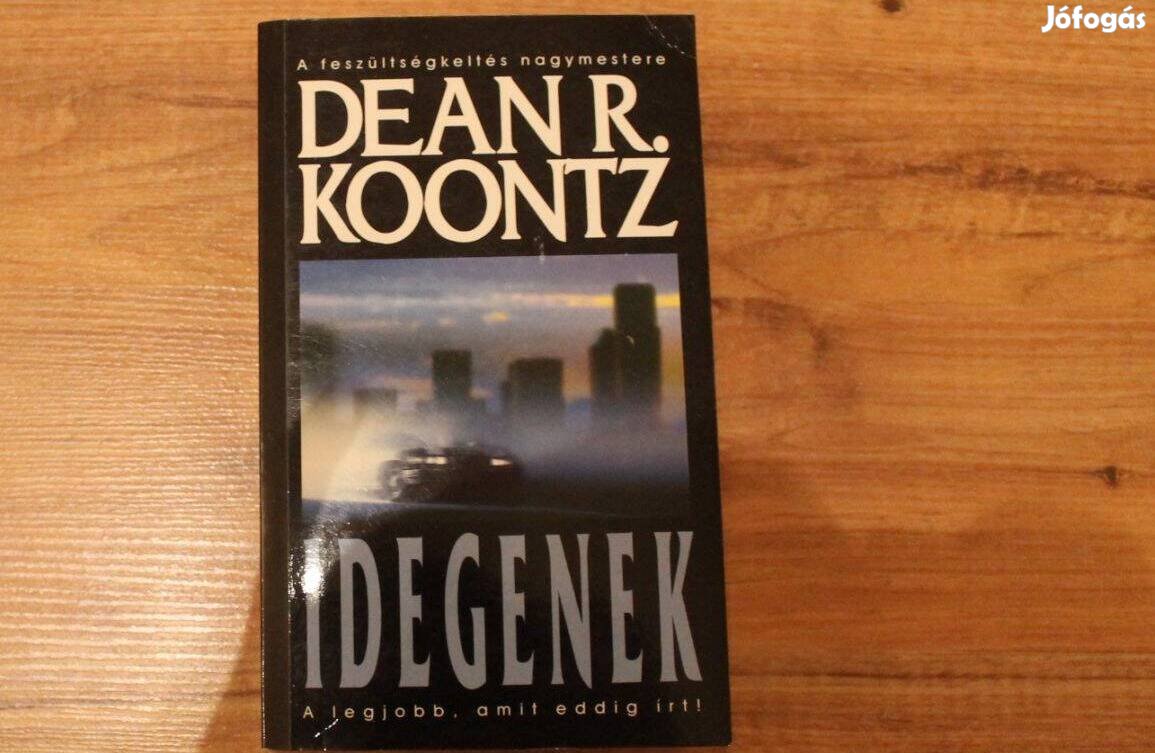 Dean R.Koontz - Idegenek