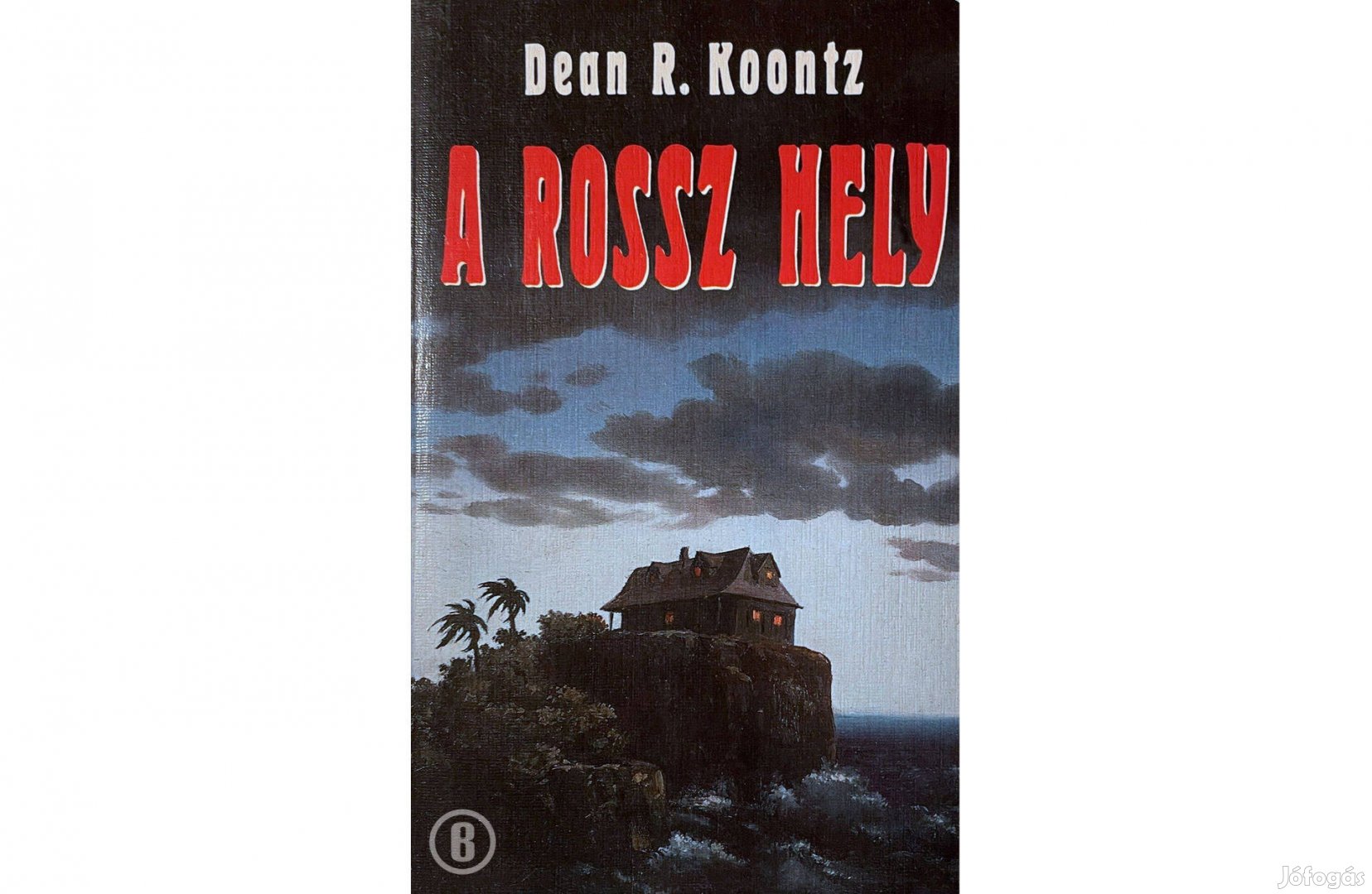 Dean R. Koontz: A rossz hely - Csak személyesen!