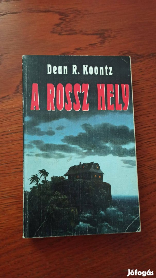 Dean R. Koontz - A rossz hely