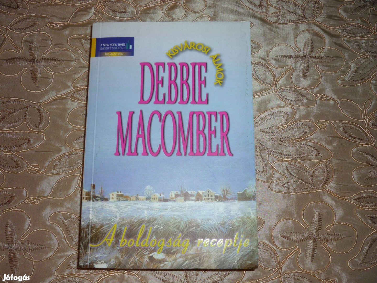 Debbie Macomber - A boldogság receptje - romantikus regény