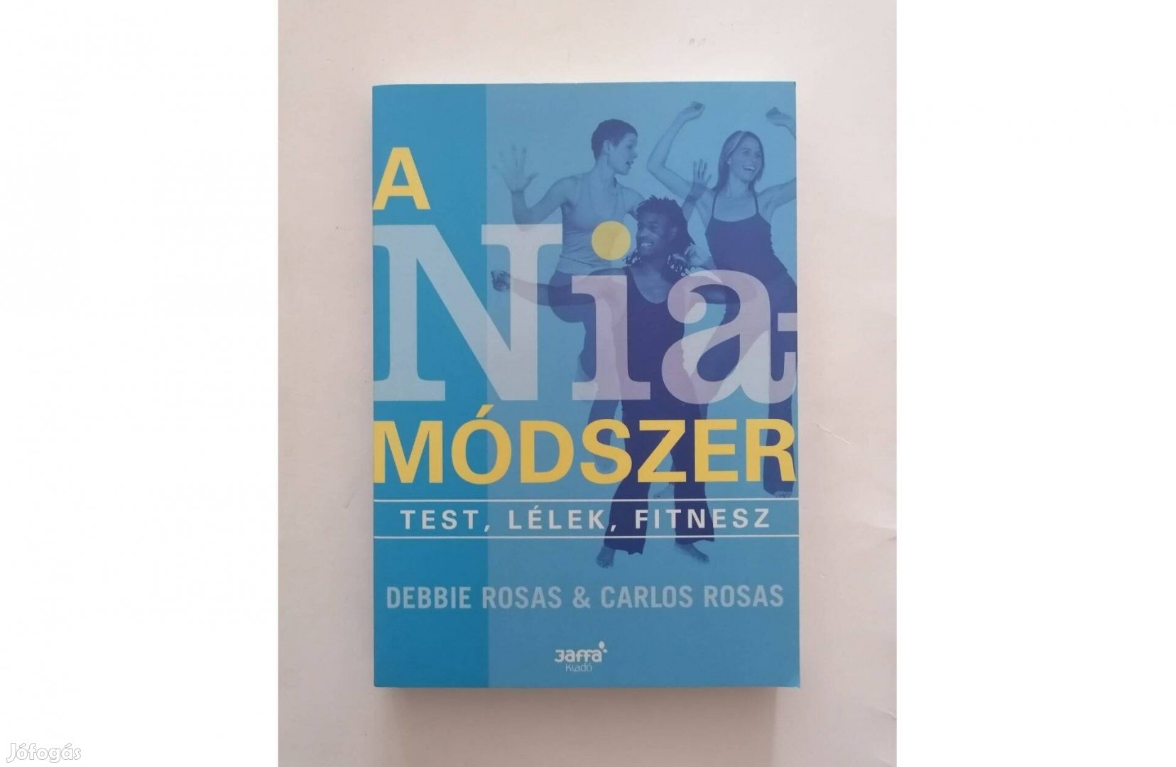 Debbie Rosas & Carlos Rosas: A Nia-módszer