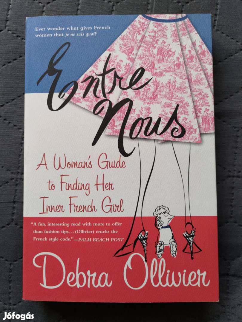 Debra Ollivier: Entre Nous: A Woman's Guide (angol nyelvű)