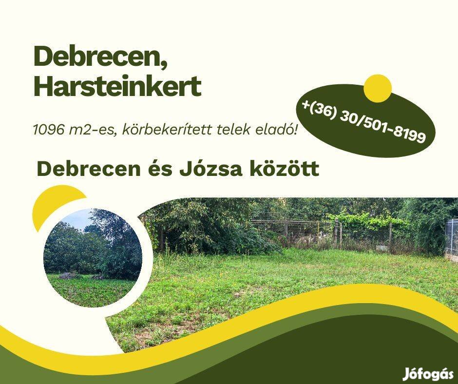 Debrecenben, a Harsteinkertben, 1096 m2-es, körbekerített telek eladó