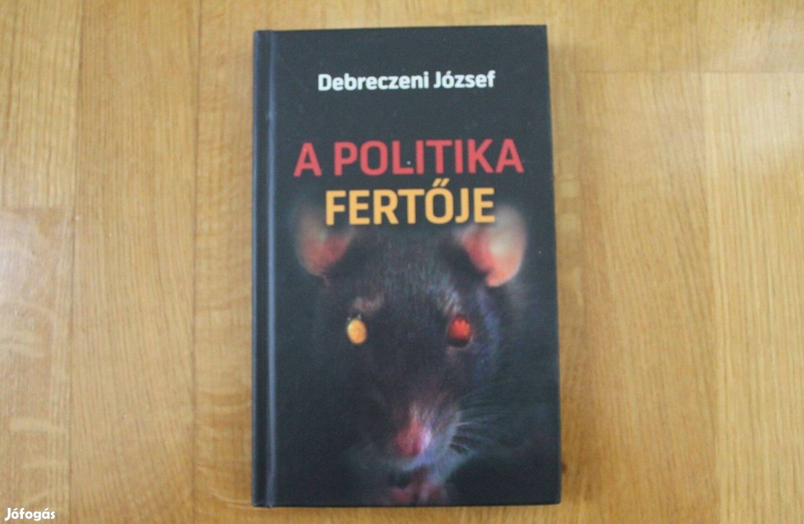 Debreczeni József - A politika fertője