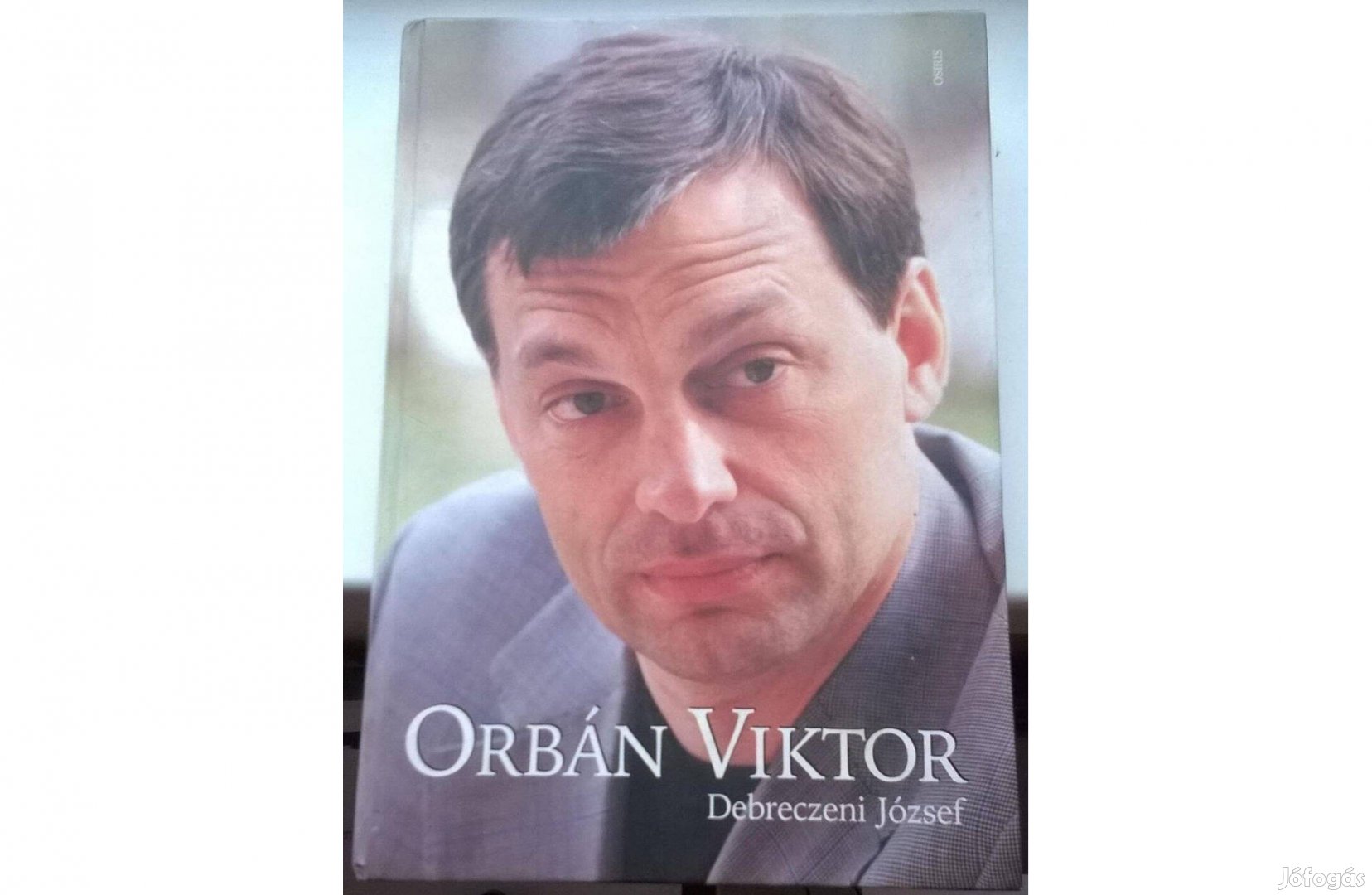 Debreczeni József : Orbán Viktor c.könyv , 2002-es kiadás