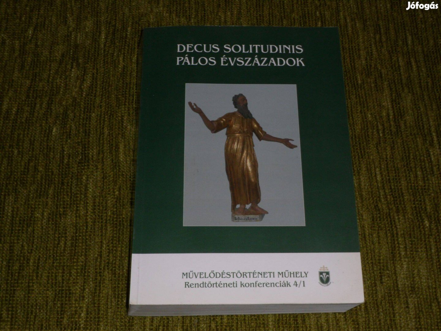 Decus Solitudinis - Pálos Évszázadok - konferenciakötet