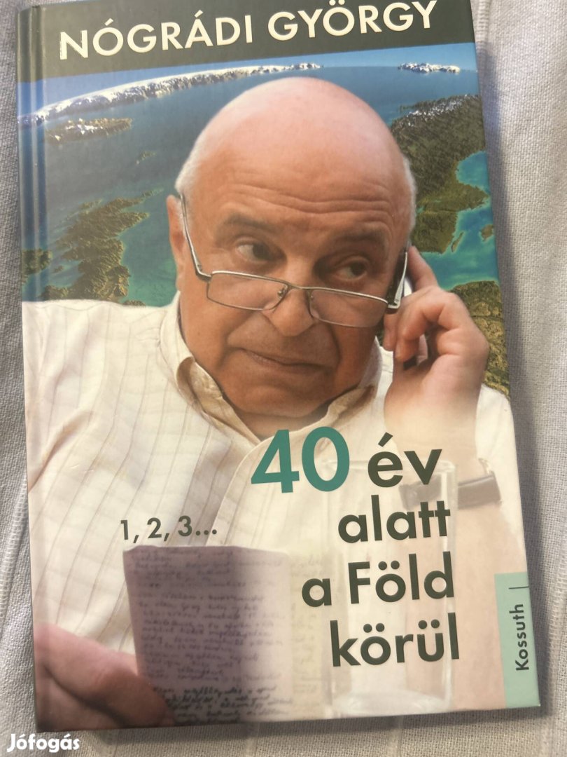 Dedikált Nógrádi György 40 év alatt a Föld körül könyve