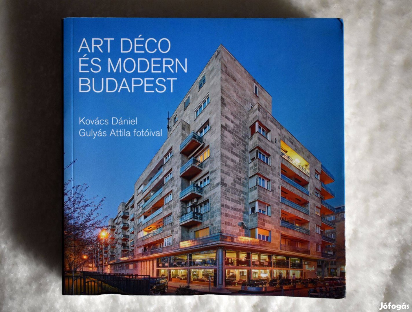 Dedikált, Kovács Dániel, Gulyás Attila: Art déco és modern Budapest