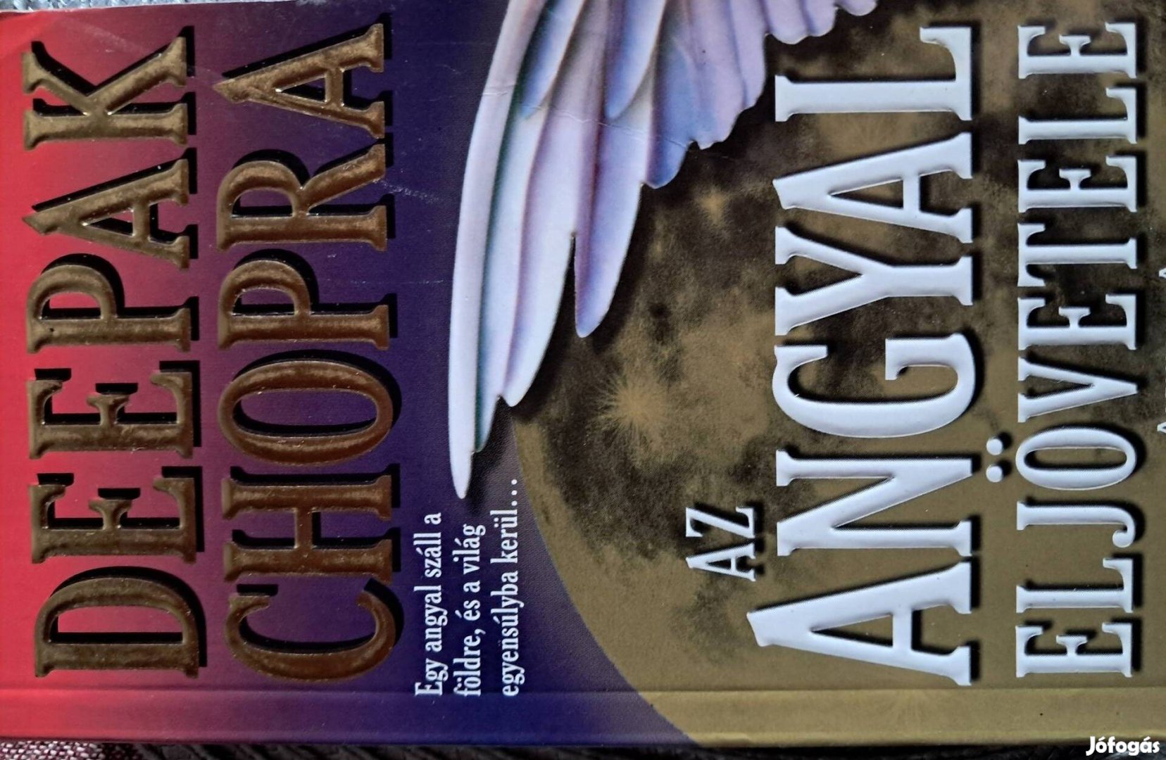 Deepak Chopra Az Angyal Eljövetele