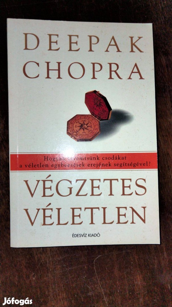 Deepak Chopra Végzetes véletlen - Hogyan teremtsünk csodákat