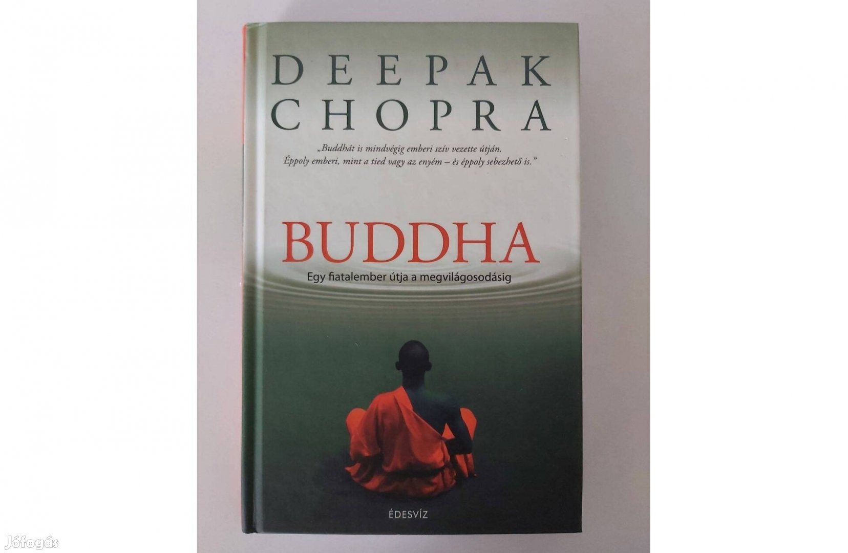 Deepak Chopra: Buddha (Egy fiatalember útja a megvilágosodásig)