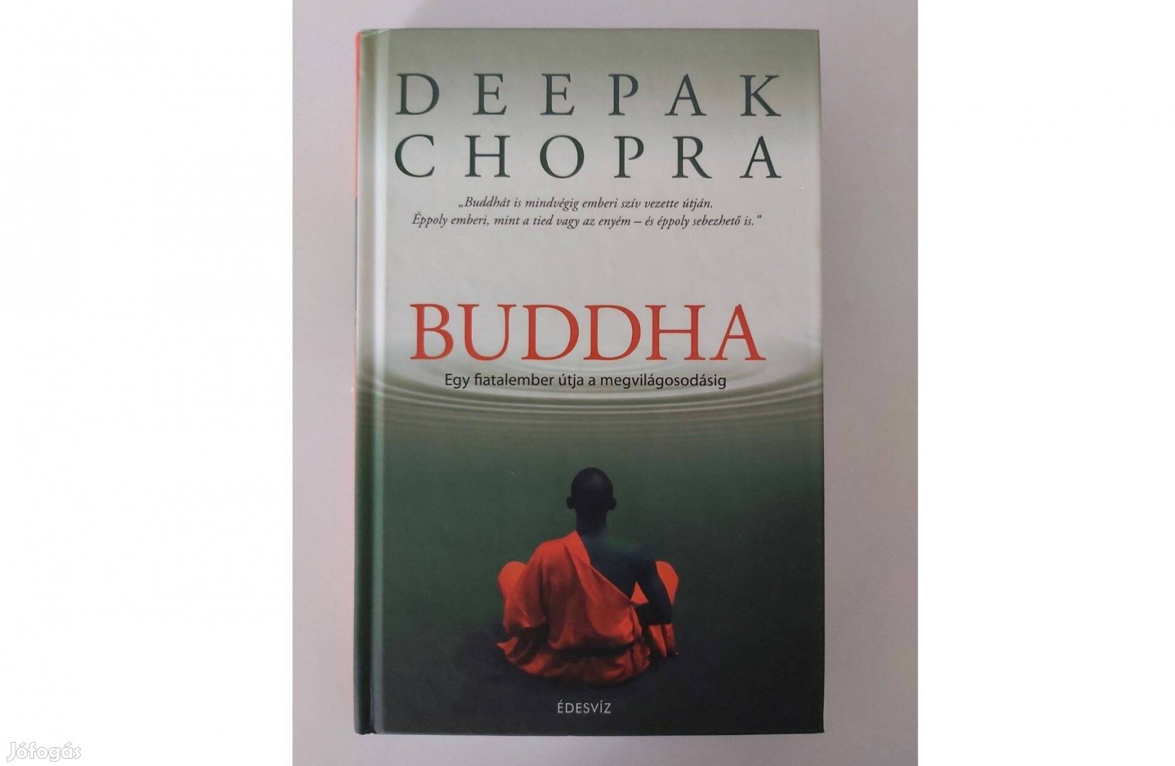 Deepak Chopra: Buddha (Egy fiatalember útja a megvilágosodásig)