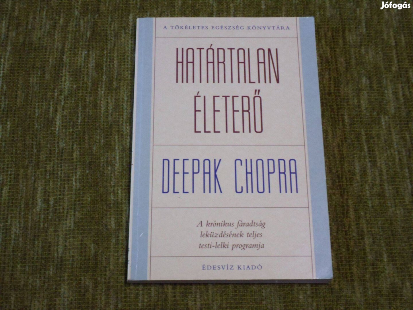 Deepak Chopra: Határtalan életerő