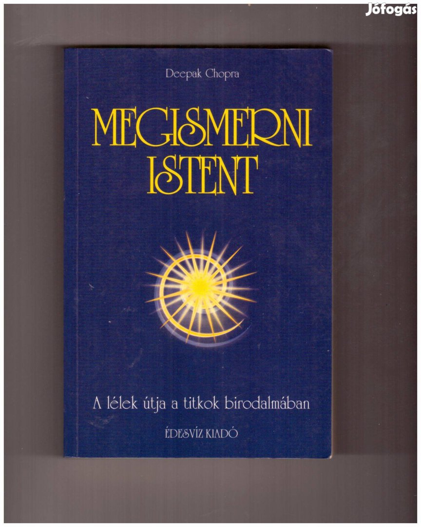 Deepak Chopra: Megismerni Istent könyv