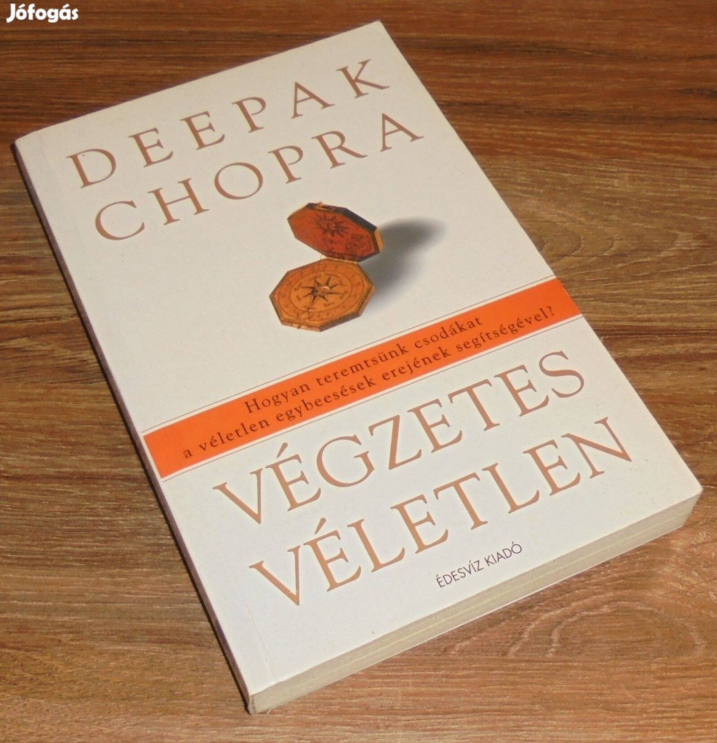 Deepak Chopra: Végzetes véletlen