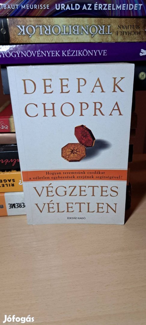 Deepak Chopra: Végzetes véletlen