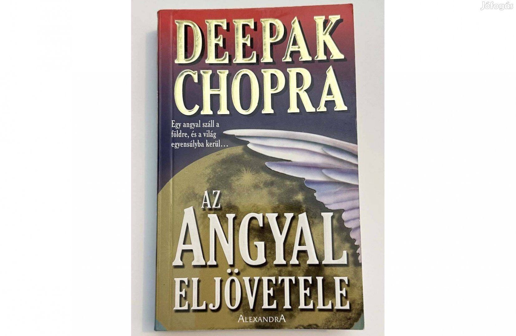 Deepak Chopra - Az angyal eljövetele