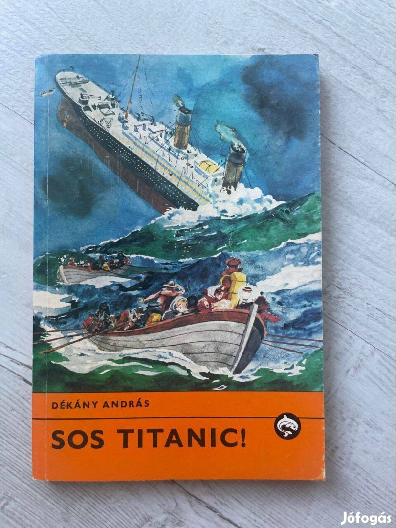 Dékány András: Sos Titanic! (1988) könyv, kaland