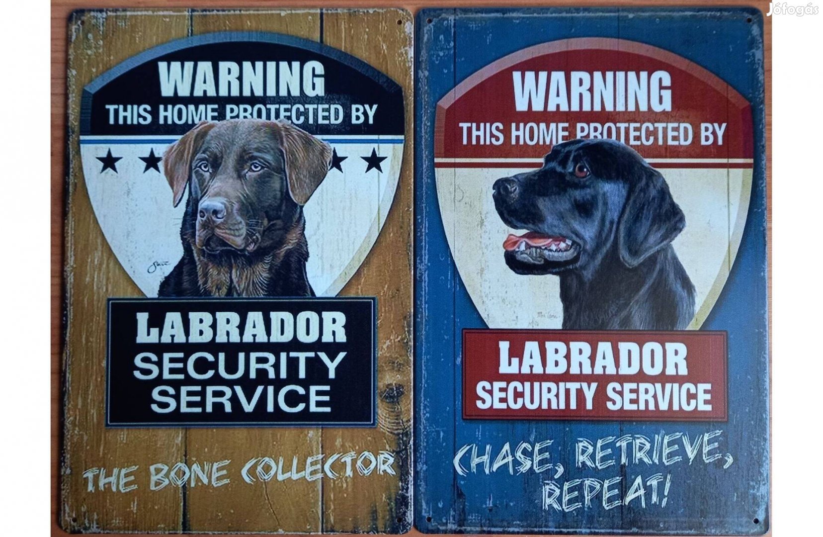 Dekorációs fém tábla (Figyelmeztetés - Labrador Biztonsági Szolgálat)
