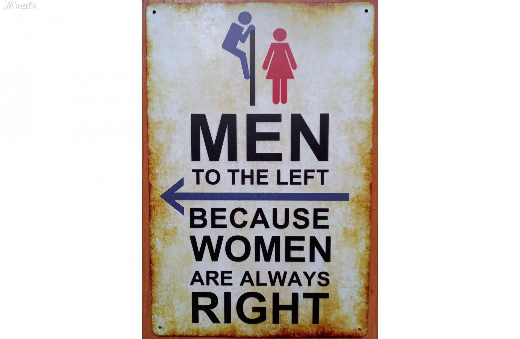 Dekorációs fém tábla Toilet - Férfiak Balra, Mert A Nőknek
