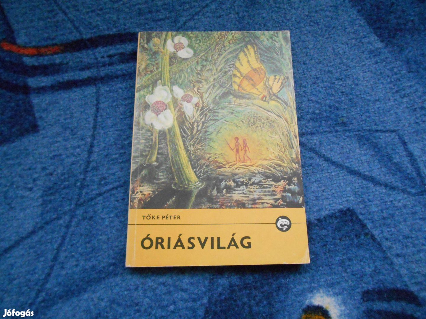 Delfin könyvTőke PéterÓriásvilág