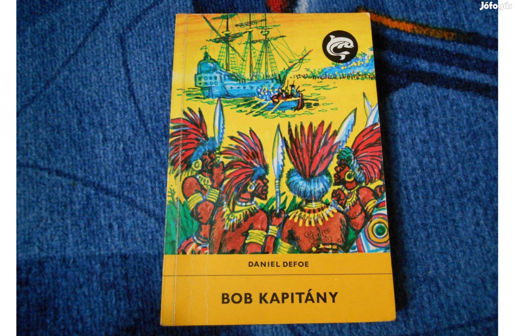 Delfin könyv: Daniel Defoe: Bob kapitány