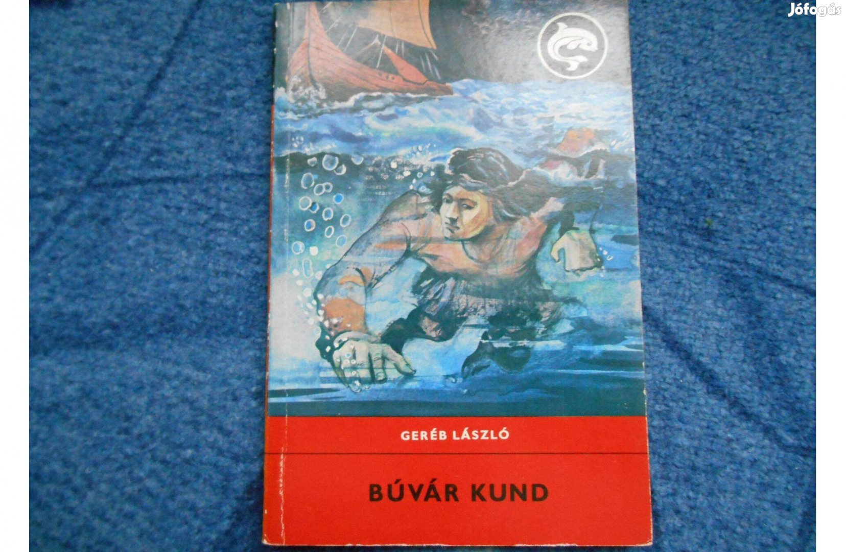 Delfin könyv: Geréb László Búvár Kund