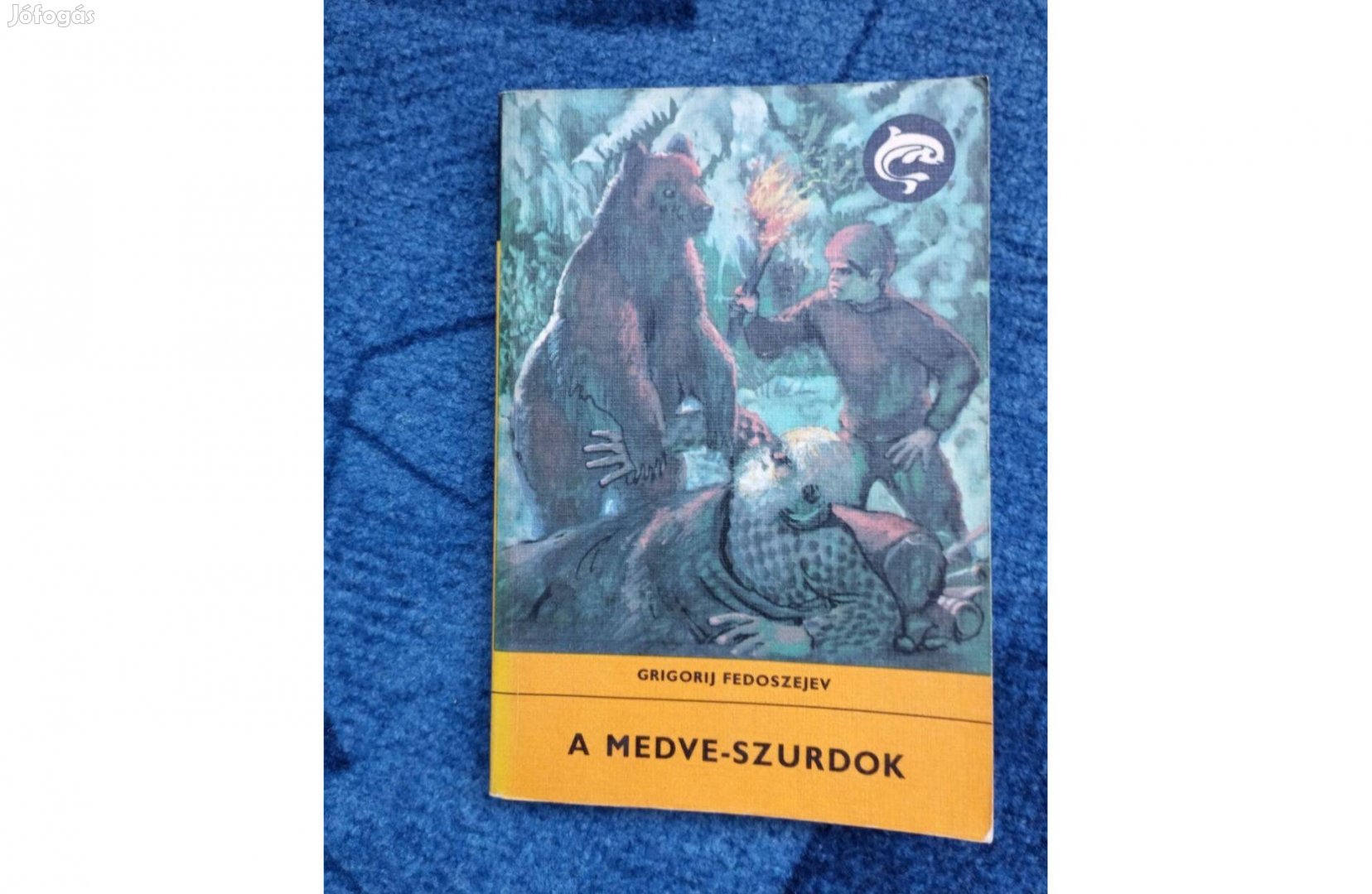 Delfin könyv: Grigorij Fedoszejev: A Medve-szurdok