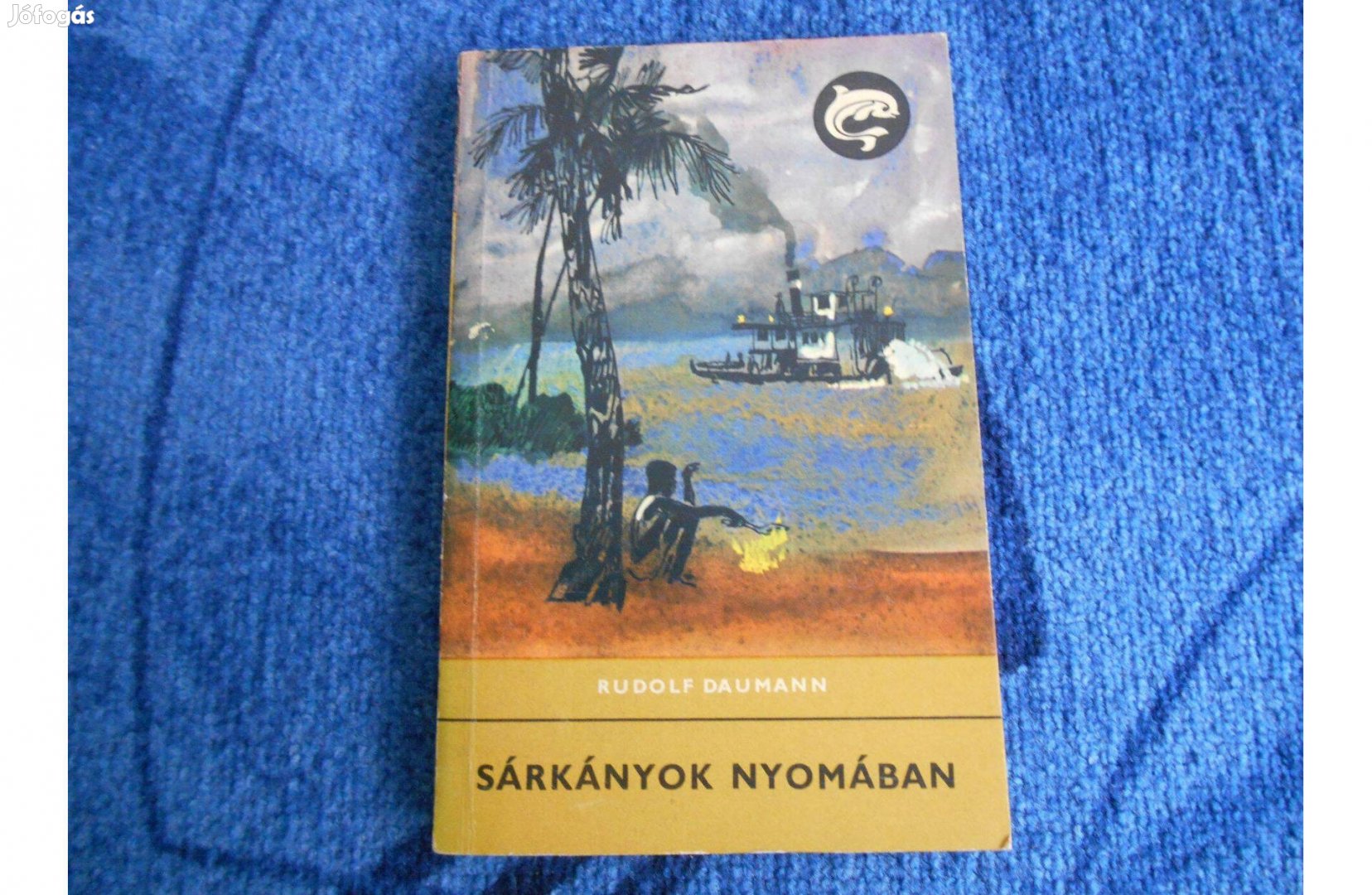 Delfin könyv: Rudolf Daumann: Sárkányok nyomában