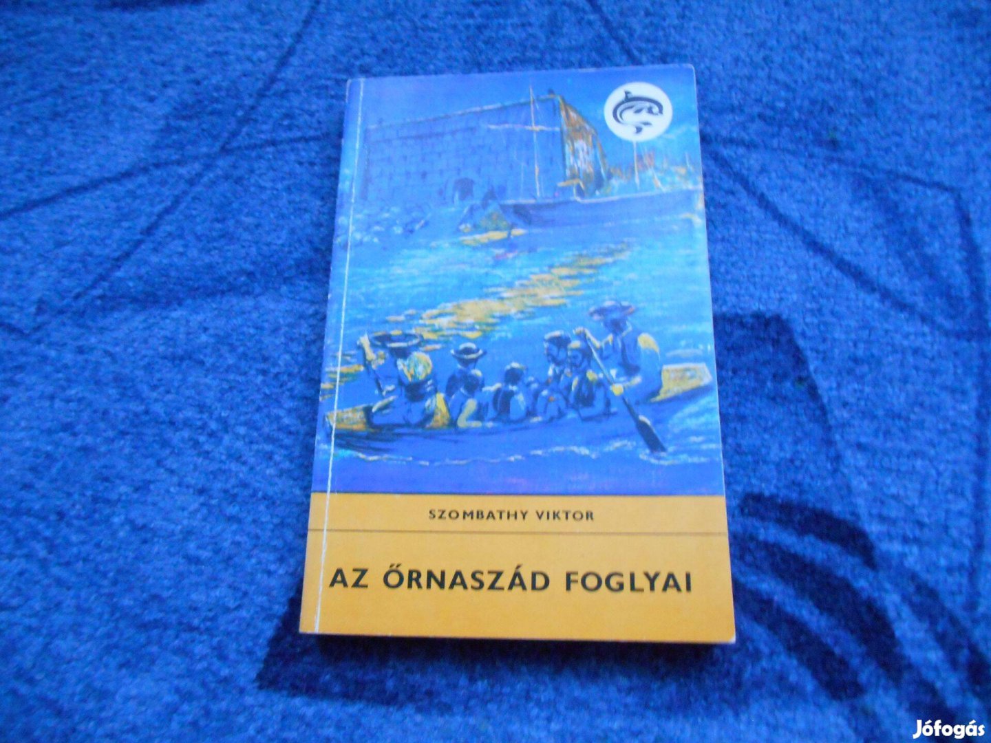 Delfin könyv: Szombathy Viktor: Az őrnaszád foglyai