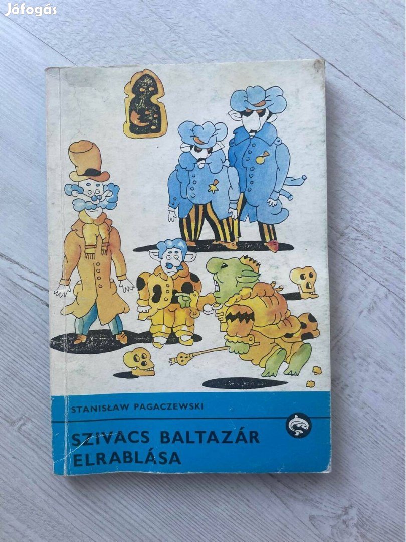 Delfin könyvek: Szivacs Baltazár elrablása (könyv)