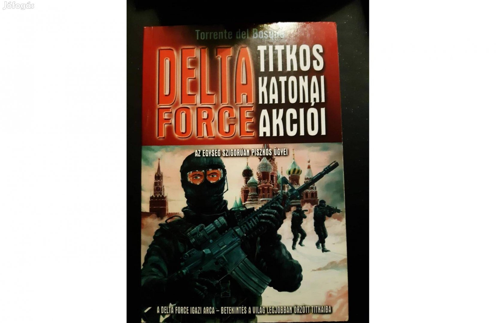 Delta force titkos katonai akciói