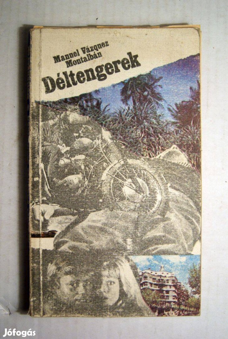 Déltengerek (Manuel Vázquez Montalbán) 1982 (szétesik) 5kép+tartalom