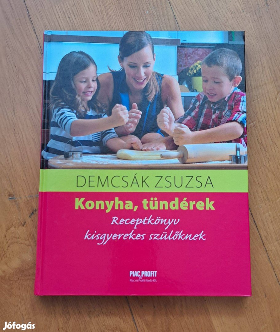 Demcsák Zsuzsa: Konyha, tündérek