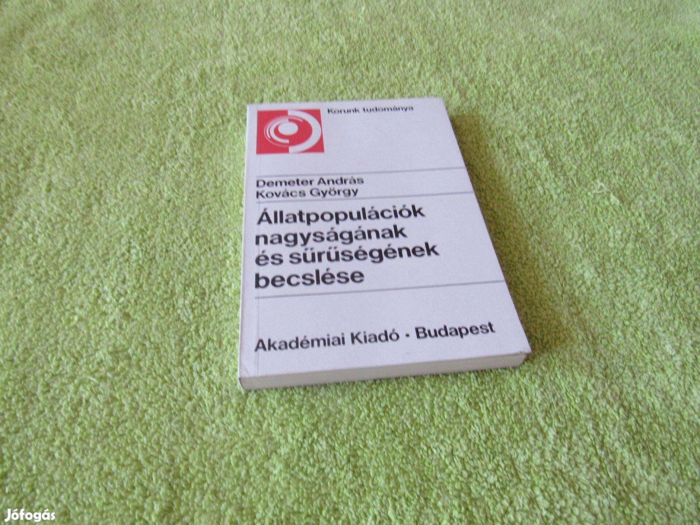 Demeter András Állatpopulációk nagyságának és sűrűségének becslése