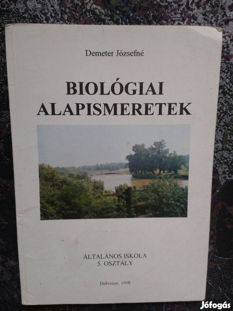 Demeter Józsefné: Biológiai alapismeretek 5. osztály