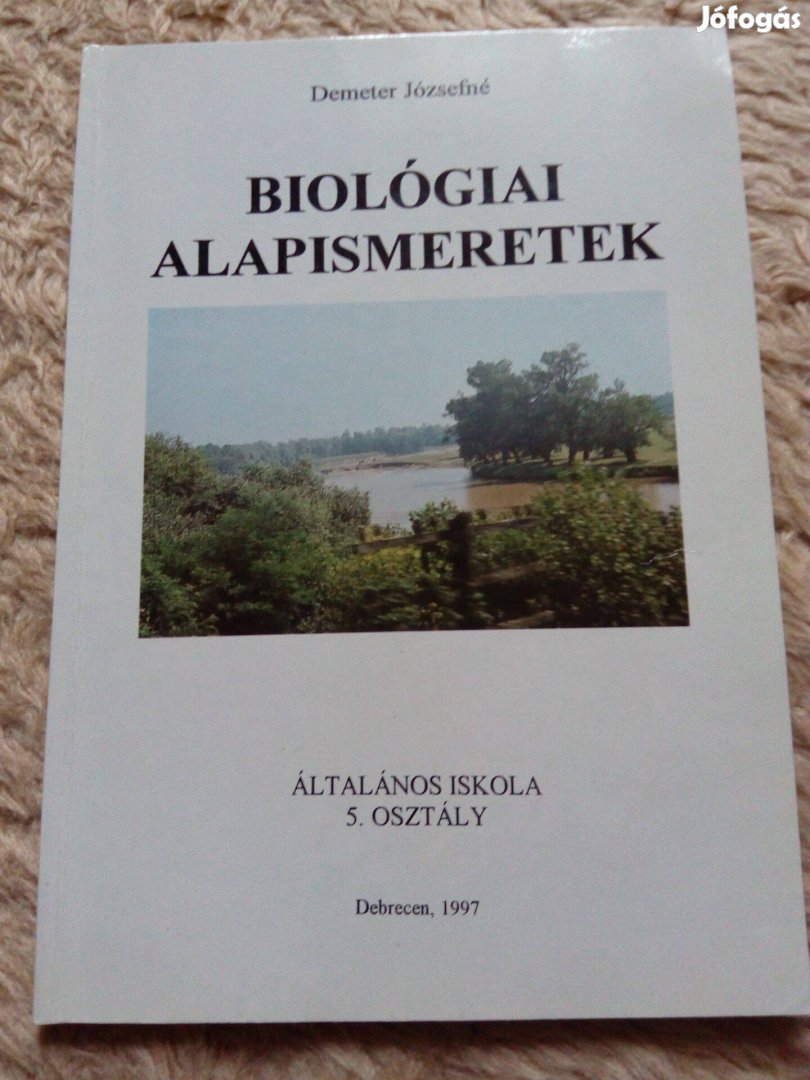 Demeter Józsefné: Biológiai alapismeretek munkafüzet az ált. isk. 5. o