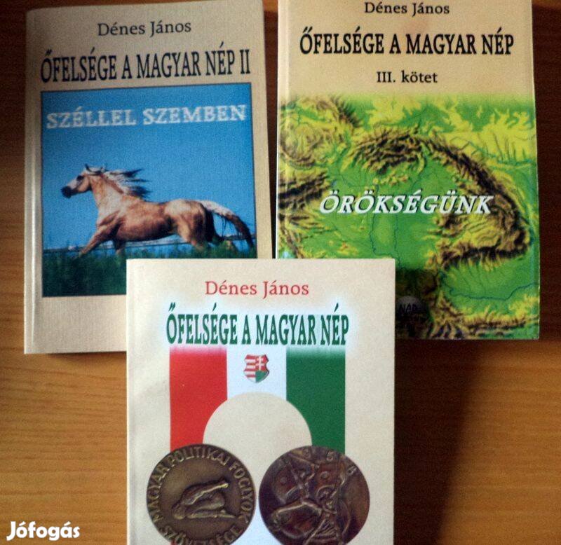 Dénes János: Őfelsége a Magyar Nép I - II - III