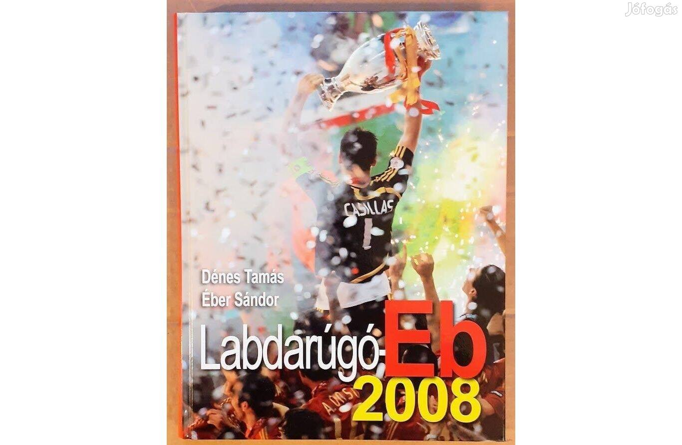 Dénes Tamás - Éber Sándor: Labdarúgó-Eb 2008 könyv