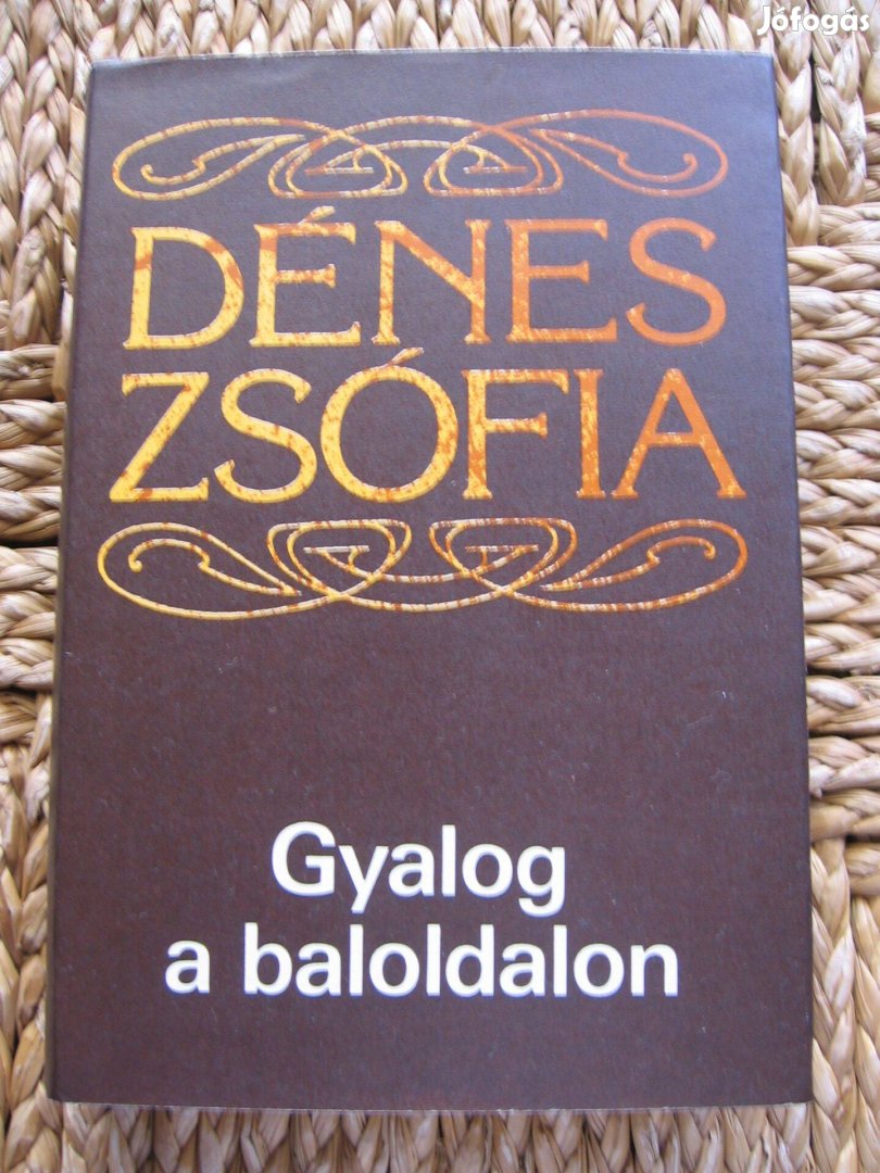 Dénes Zsófia: Gyalog a baloldalon, könyv